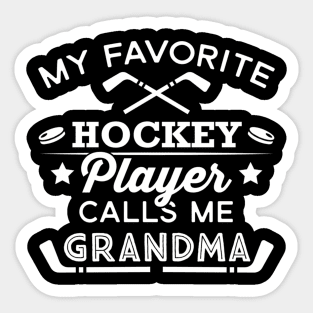 Favorite Ice Hockey Player For Grandma Sticker